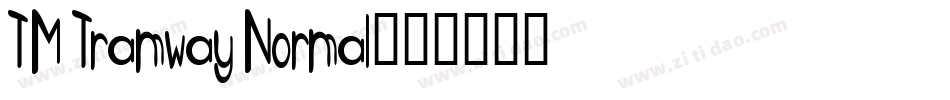 TM Tramway Normal字体转换